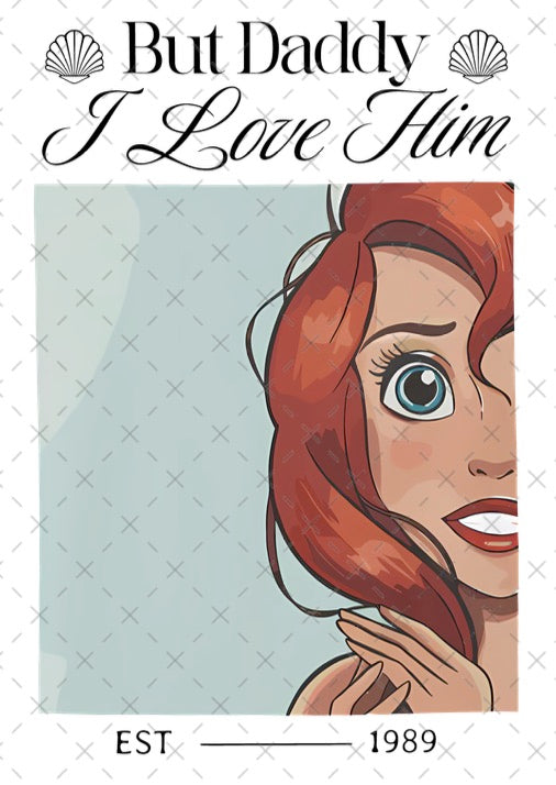 But Daddy I love him